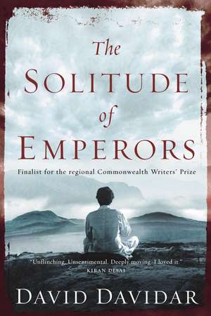 The Solitude of Emperors de David Davidar