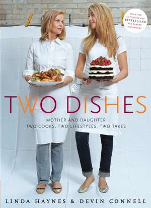 Two Dishes: Two Cooks, Two Lifestyles, Two Takes de Devin Connell