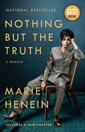 Nothing But the Truth de Marie Henein