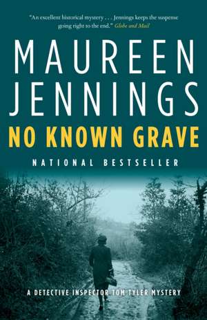 No Known Grave de Maureen Jennings