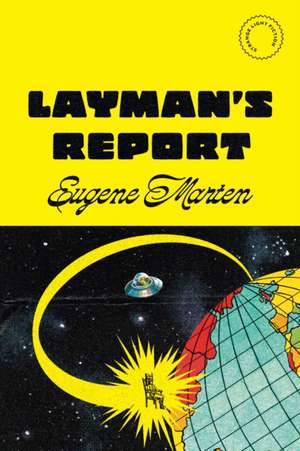 Layman's Report de Eugene Marten