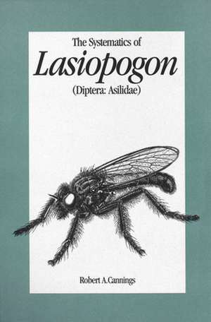 The Systematics of Lasiopogon de Robert A. Cannings