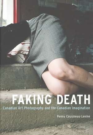 Faking Death de Penny Cousineau-Levine