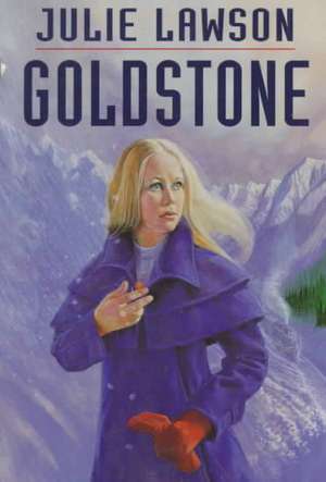 Goldstone de Julie Lawson