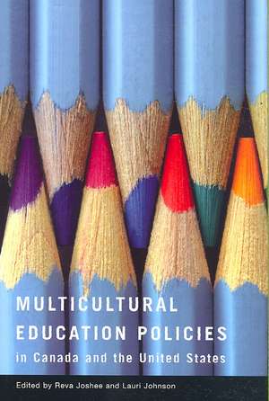 Multicultural Education Policies in Canada and the United States de Reva Joshee