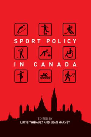 Sport Policy in Canada de Jean Harvey