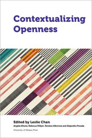 Contextualizing Openness de Leslie Chan