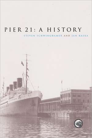 Pier 21 de Steven Schwinghamer