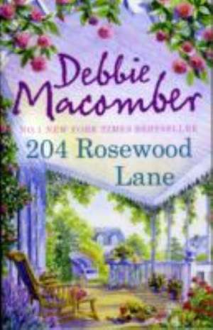 204 Rosewood Lane de Debbie Macomber