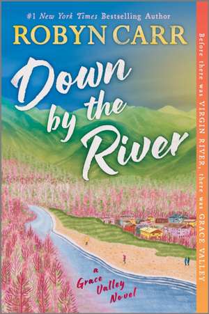 Down by the River de Robyn Carr