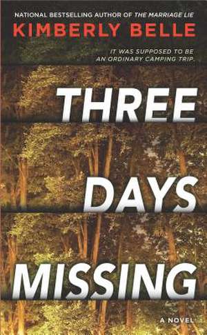 Three Days Missing de Kimberly Belle