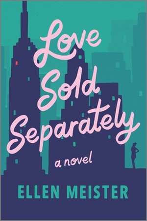 Love Sold Separately de Ellen Meister