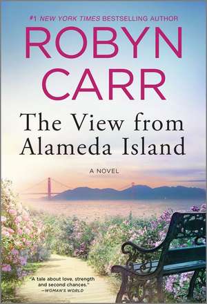 The View from Alameda Island de Robyn Carr