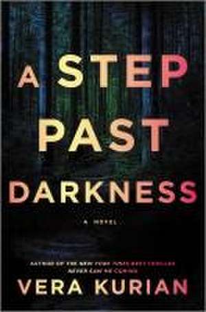 A Step Past Darkness de Vera Kurian