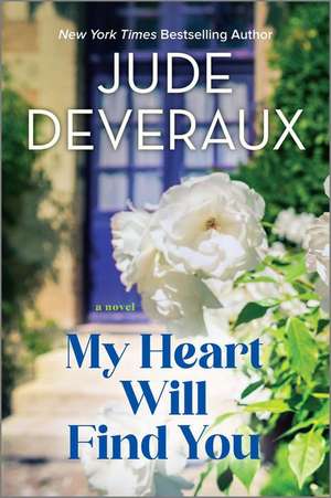 My Heart Will Find You de Jude Deveraux