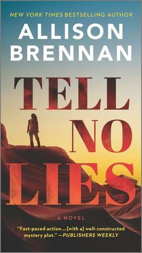 Tell No Lies de Allison Brennan