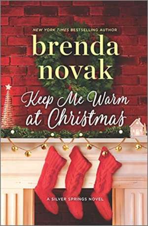 KEEP ME WARM AT CHRISTMAS de BRENDA NOVAK