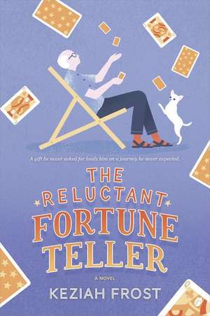 The Reluctant Fortune-Teller de Frost, Keziah