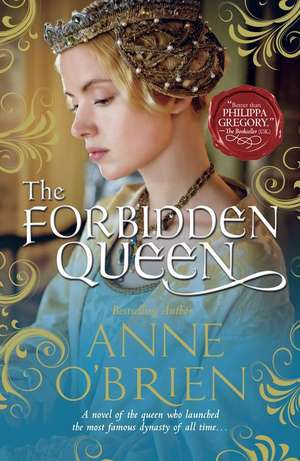 The Forbidden Queen de Anne O'Brien