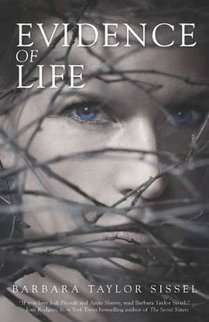 Evidence of Life de Barbara Taylor Sissel