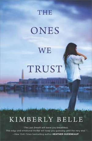 The Ones We Trust de Kimberly Belle