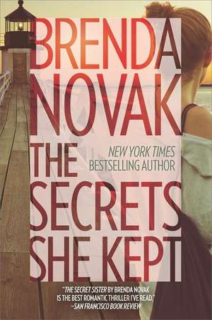 The Secrets She Kept de Brenda Novak