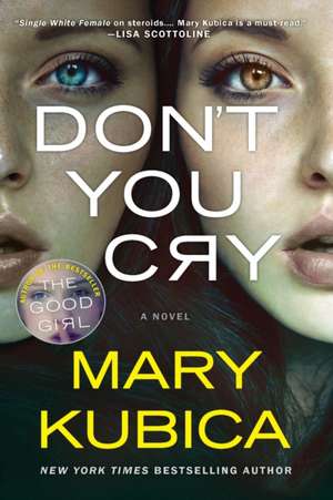 Don't You Cry de Mary Kubica