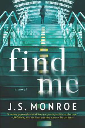 Find Me Original/E de J S Monroe