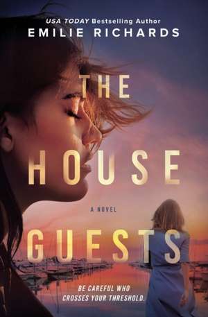 The House Guests de Emilie Richards