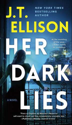 Her Dark Lies de J. T. Ellison