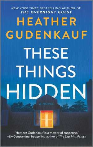 These Things Hidden de Heather Gudenkauf