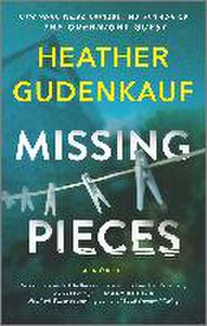 Missing Pieces de Heather Gudenkauf