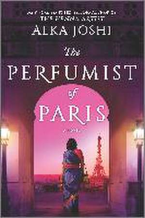 The Perfumist of Paris de Alka Joshi