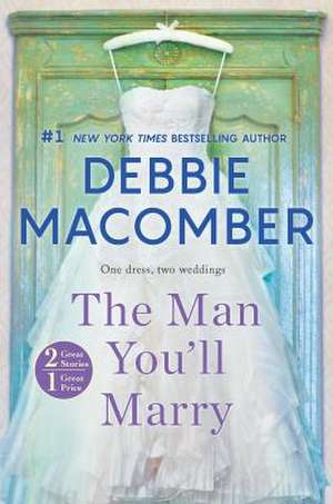 The Man You'll Marry de Debbie Macomber