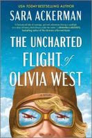 The Uncharted Flight of Olivia West de Sara Ackerman