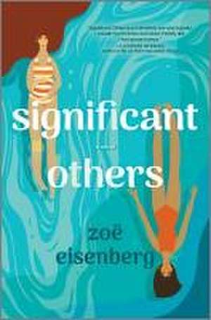 Significant Others de Zoë Eisenberg