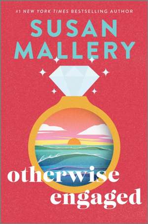 Otherwise Engaged de Susan Mallery