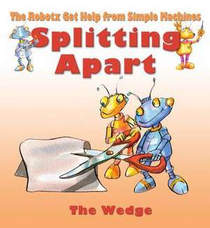 Splitting Apart: The Wedge de Gerry Bailey