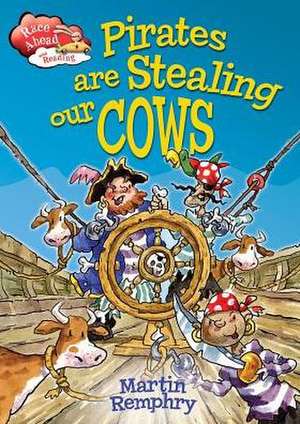 Pirates Are Stealing Our Cows de Martin Remphry