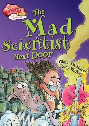 The Mad Scientist Next Door de Clare De Marco