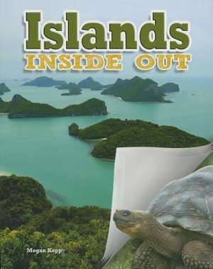 Islands Inside Out de Megan Kopp