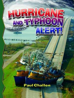 Hurricane and Typhoon Alert! (Revised) de Paul C. Challen