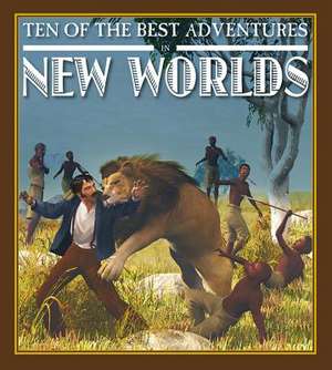 Ten of the Best Adventures in New Worlds de David West