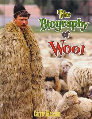 The Biography of Wool de Carrie Gleason