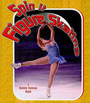 Spin It Figure Skating de Paul Challen