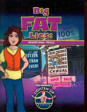 Big Fat Lies: Advertising Tricks de John Burstein