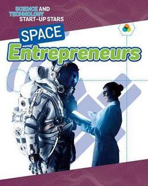 Space Entrepreneurs de James Bow