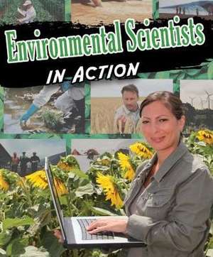 Environmental Scientists in Action de Robin Johnson