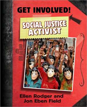 Social Justice Activist de Ellen Rodger