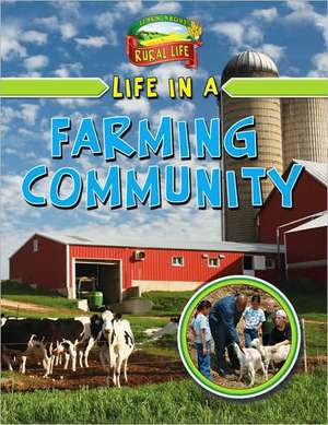 Life in a Farming Community de Lizann Flatt